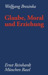 Glaube, Moral und Erziehung