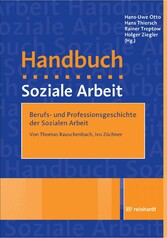 Berufs- und Professionsgeschichte der Sozialen Arbeit