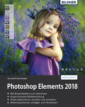 Sonderausgabe: Photoshop Elements 2018 - Das umfangreiche Praxisbuch!