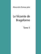 Le Vicomte de Bragelonne