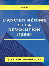 L&apos;ancien régime et la révolution (1856)