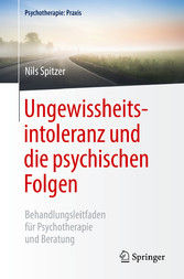 Ungewissheitsintoleranz und die psychischen Folgen