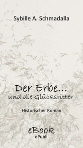 Der Erbe ...und die Glücksritter