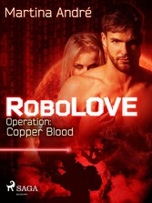 Robolove #2 - Operation: Copper Blood