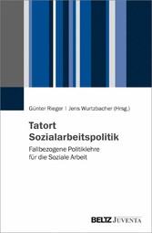 Tatort Sozialarbeitspolitik