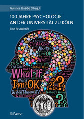 100 Jahre Psychologie an der Universität zu Köln