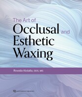 The Art of Occlusal and Esthetic Waxing