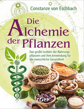 Die Alchemie der Pflanzen