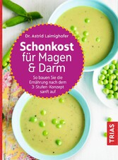 Schonkost für Magen und Darm