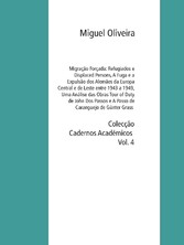 Migração Forçada: Refugiados e Displaced Persons,  A Fuga e a Expulsão dos Alemães da Europa Central e de Leste entre 1943 a 1949, Uma Análise das Obras Tour of Duty de John Dos Passos  e A Passo de Caranguejo de Günter Grass