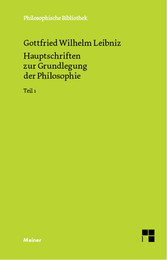 Hauptschriften zur Grundlegung der Philosophie Teil I