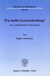 Was heißt Gesetzesbindung?