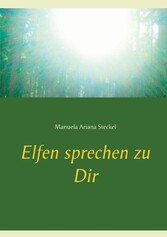 Elfen sprechen zu Dir