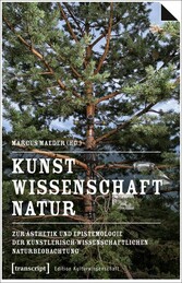 Kunst, Wissenschaft, Natur