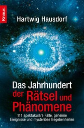 Das Jahrhundert der Rätsel und Phänomene