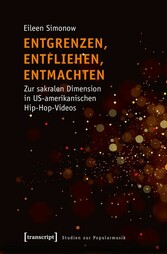 Entgrenzen, Entfliehen, Entmachten