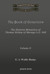 The Book of Governors: The Historia Monastica of Thomas of Marga AD 840