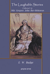 The Laughable Stories Collected by Mar Gregory John Bar-Hebraeus