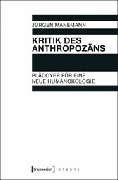 Kritik des Anthropozäns