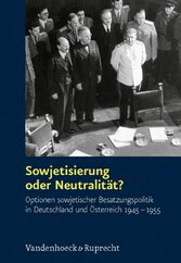 Sowjetisierung oder Neutralität?