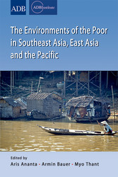 The Environments of the Poor in Southeast Asia, East Asia and the Pacific