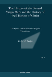 The History of the Blessed Virgin Mary and the History of the Likeness of Christ