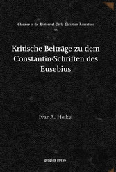 Kritische Beiträge zu dem Constantin-Schriften des Eusebius