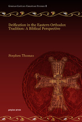 Deification in the Eastern Orthodox Tradition: A Biblical Perspective