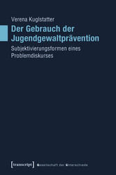 Der Gebrauch der Jugendgewaltprävention