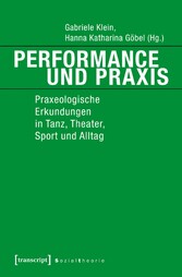 Performance und Praxis