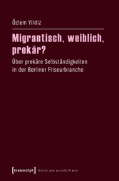 Migrantisch, weiblich, prekär?