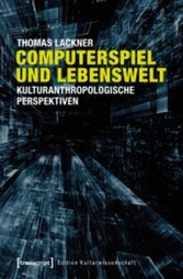 Computerspiel und Lebenswelt