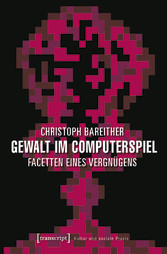 Gewalt im Computerspiel