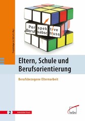 Eltern, Schule und Berufsorientierung