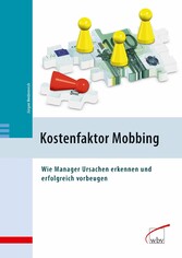 Kostenfaktor Mobbing -