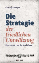 Die Strategie der friedlichen Umwälzung