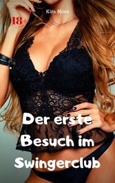 Der erste Besuch im Swingerclub