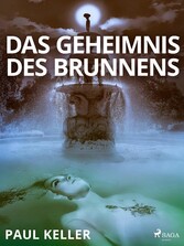 Das Geheimnis des Brunnens