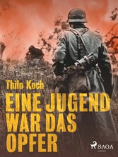 Eine Jugend war das Opfer