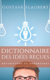 Dictionnaire des idées reçues