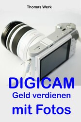 DIGICAM: Geld verdienen mit Fotos