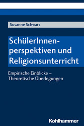 SchülerInnenperspektiven und Religionsunterricht