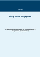 Dialog, kontrol & engagement