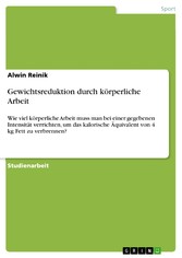 Gewichtsreduktion durch körperliche Arbeit