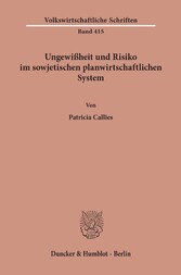 Ungewißheit und Risiko im sowjetischen planwirtschaftlichen System.