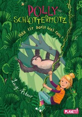 Polly Schlottermotz 5: Hier ist doch was faul!