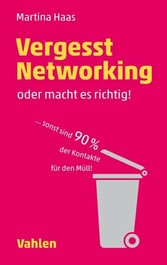 Vergesst Networking - oder macht es richtig