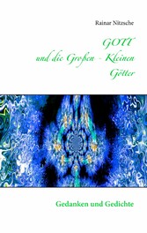 GOTT und die Großen - Kleinen Götter