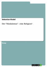 Der 'Hinduismus' - eine Religion?