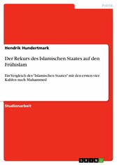 Der Rekurs des Islamischen Staates auf den Frühislam